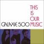Galaxie 500 - This Is Our Music & Copenhagen