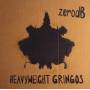 Zero Db - Heavyweight Gringos