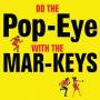 The Mar-Keys - Do The Pop-Eye With The