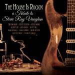 Various Artists - The House Is Rockin'-A Tribute To Stevie Vaughan (