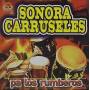 Sonora Carruseles - Pa Los Rumberos