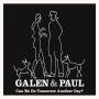 Galen & Paul - Can We Do Tomorrow Another Day?