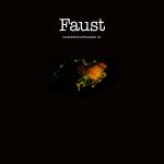 Faust - Momentaufnahme III