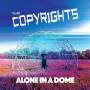 The Copyrights - Alone In A Dome (Black Vinyl)