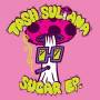Tash Sultana - SUGAR EP. (pink marbled)