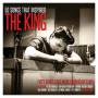 Various - Songs That Inspired The King