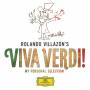 Villazon / Netrebko / Pavarotti / Terfel / + - Rolando Villazons Viva Verdi!