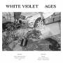 White Violet - Ages