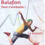 Balafon - Tout S'emballe