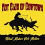 Hot Club Of Cowtown - What Makes Bob Holler