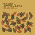 Michael Sextet Garrick - Prelude To A Heart Is A Lotus