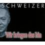 Schweizer - Wir kriegen das hin (Single)