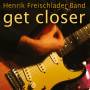 Henrik Freischlader Band - Get Closer