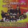 Sonora Carruseles - Somos Los Duros De La Salsa