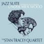 Stan Quartet Tracey - Jazz Suite