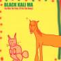 Black Kali Ma (With Gary Floyd - You Ride The Pony (I Ll Be The