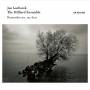 Jan Garbarek / The Hilliard Ensemble - Remember Me, My Dear