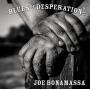 joe Bonamassa - Blues Of Desperation