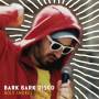 Bark Bark Disco - Holy Smokes