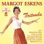 Margot Eskens - Tiritomba-50 grosse Erfolge