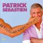 Patrick Sebastien - Ah Si Tu Pouvais Fermer Ta Gueule