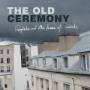 Old Ceremony - Fairytales And Other Forms Of Suicide