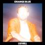 Lui Hill - Orange Blue (Blue Vinyl)