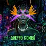 Ghetto Kumbe - Ghetto Kumbe (Ltd.Purple Vinyl)