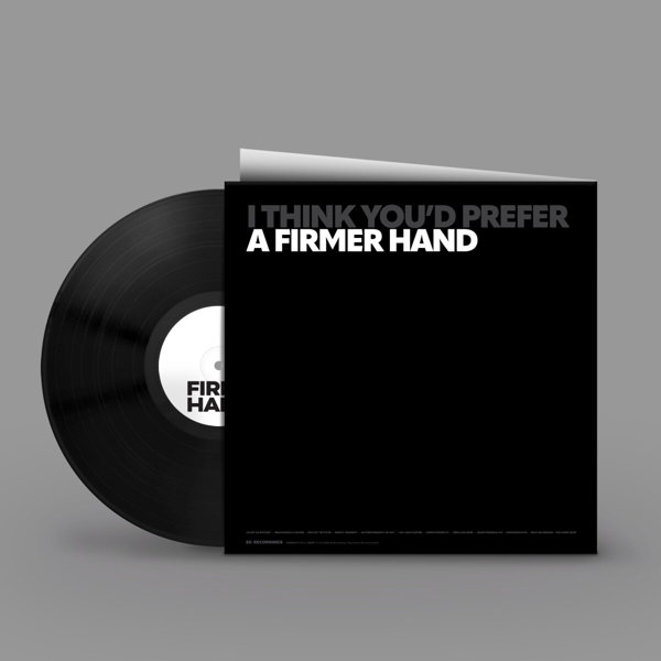 A Firmer Hand (Black Vinyl LP Gatefold) 1