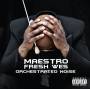Maestro Fresh Wes - Orchestrated Noise