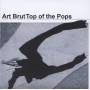 Art Brut - Top Of The Pops