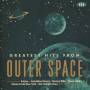 V / A - Greatest Hits From Outer Space