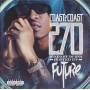 Future - Coast 2 Coast 270