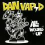 Dan Vapid - All Wound Up