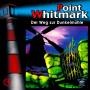 Point Whitmark - 019/Der Weg zur Dunkelmhle