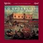 Robert King / The King's Consort - Lo Sposalizio-The Wedding of Venice to the Sea