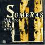 Grupo Sombras - Peligro De Amor