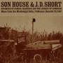 J. D. Short & Son House - Son House: Blues From The Mississippi Delta