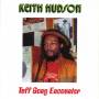 Keith Hudson - Tuff Gong Encounter (expanded Edition)