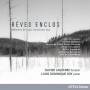 Laquerre / Roy - Rves Enclos-Lieder