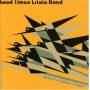 Good Times Crisis Band - Select A Gather Point
