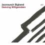 Jazzrausch Bigband - Dancing Wittgenstein