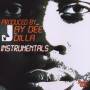 Jay Dee - Yancey Boys (Instrumentals)