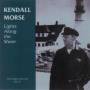Kendall Morse - Lights Along The Shore