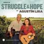 Agustin And Alma Lira - Songs of Struggle & Hope