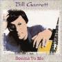 Bill Garrett - Seems to me