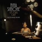 Nina Simone - Let It All Out: Selected Singles 1961-1972