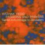 Yitzhak Yedid - Passions And Prayers