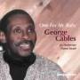 George Cables - One For My Baby