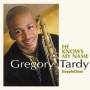 Gregory Tardy - He Knows My Name